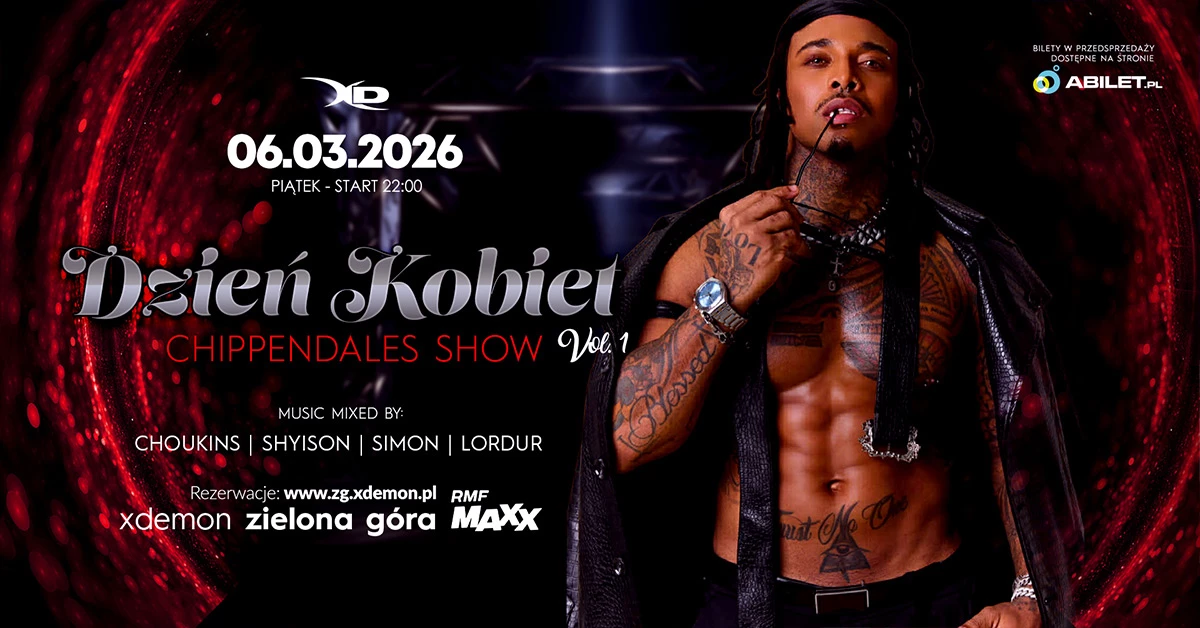 DZIEŃ KOBIET | CHIPPENDALES SHOW vol.1 | X-Demon Zielona Góra